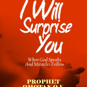 I WILL SURPRISE YOU